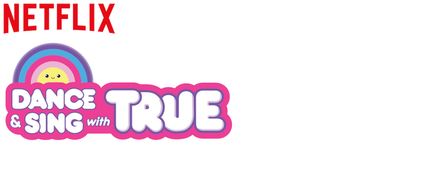 Dance & Sing with True logo