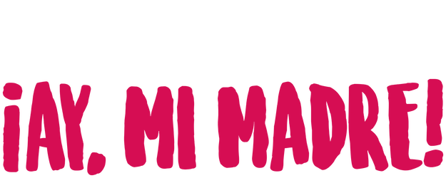 ¡Ay, mi madre! logo