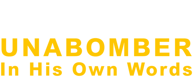 Unabomber - In His Own Words logo