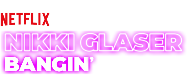 Nikki Glaser: Bangin’ logo