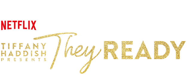 Tiffany Haddish Presents: They Ready logo