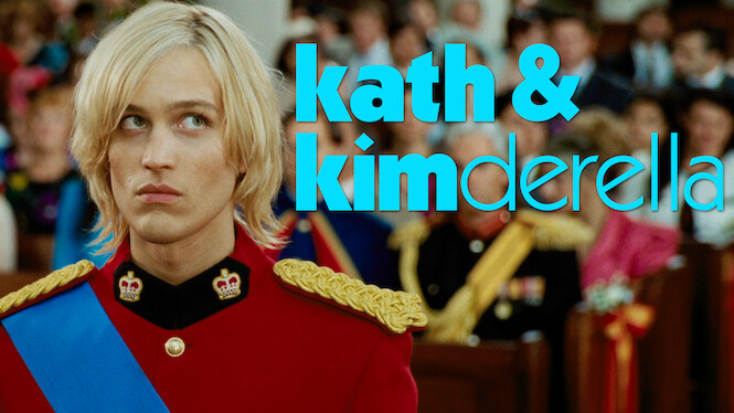 Kath & Kimderella