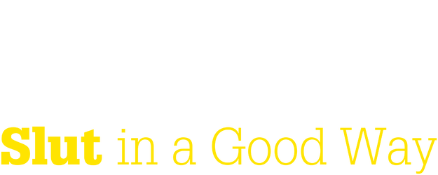 Slut in a Good Way logo