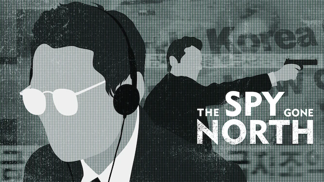 The Spy Gone North