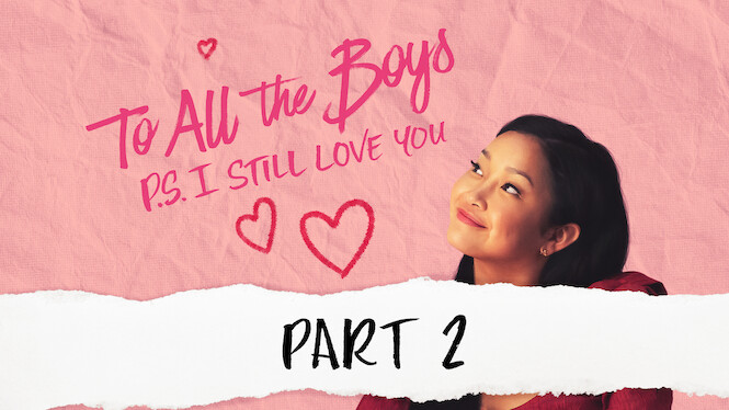 To All the Boys: P.S. I Still Love You