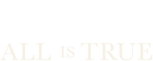 All Is True logo