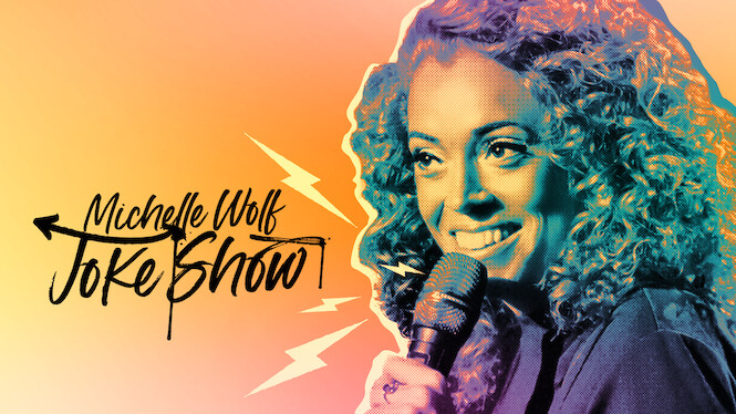 Michelle Wolf: Joke Show