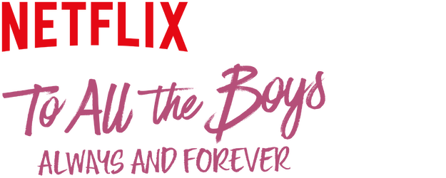 To All The Boys: Always And Forever logo