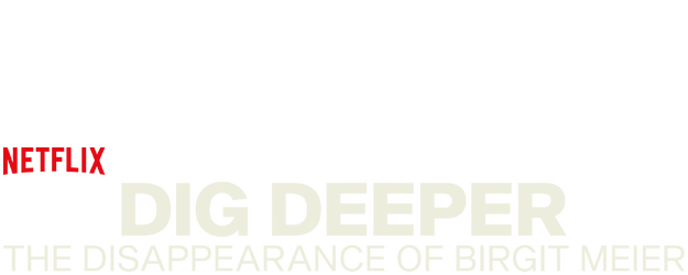 Dig Deeper: The Disappearance of Birgit Meier logo
