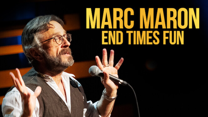 Marc Maron: End Times Fun