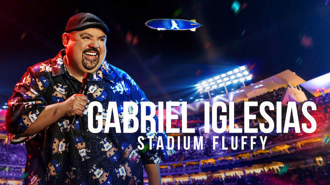 Gabriel Iglesias: Stadium Fluffy