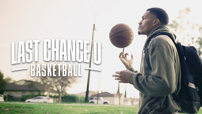 Last Chance U: Basketball