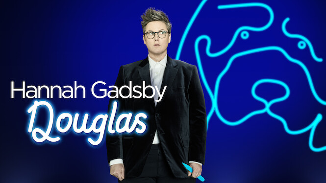 Hannah Gadsby: Douglas