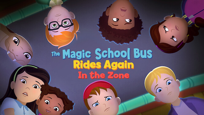The Magic School Bus Rides Again In the Zone