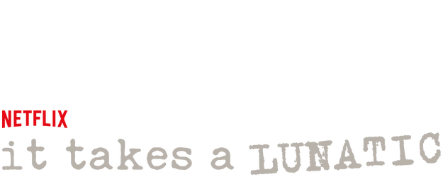 It Takes a Lunatic logo