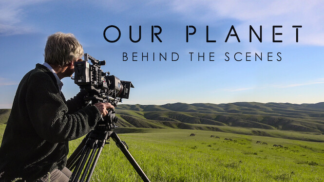 Our Planet - Behind The Scenes