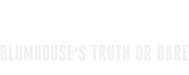 Blumhouse's Truth or Dare: Extended Director's Cut logo