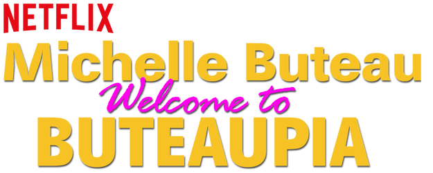 Michelle Buteau: Welcome to Buteaupia logo