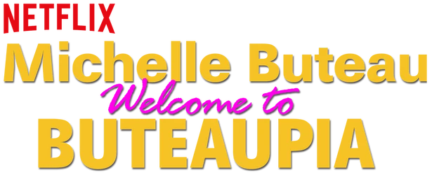 Michelle Buteau: Welcome to Buteaupia logo