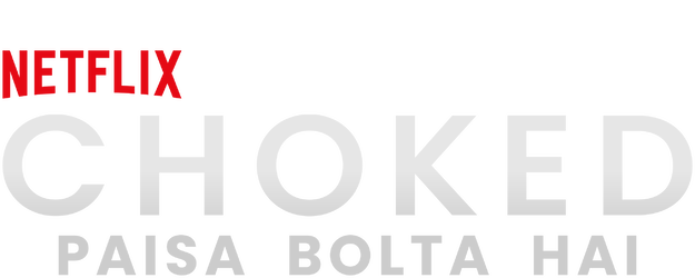 Choked: Paisa Bolta Hai logo