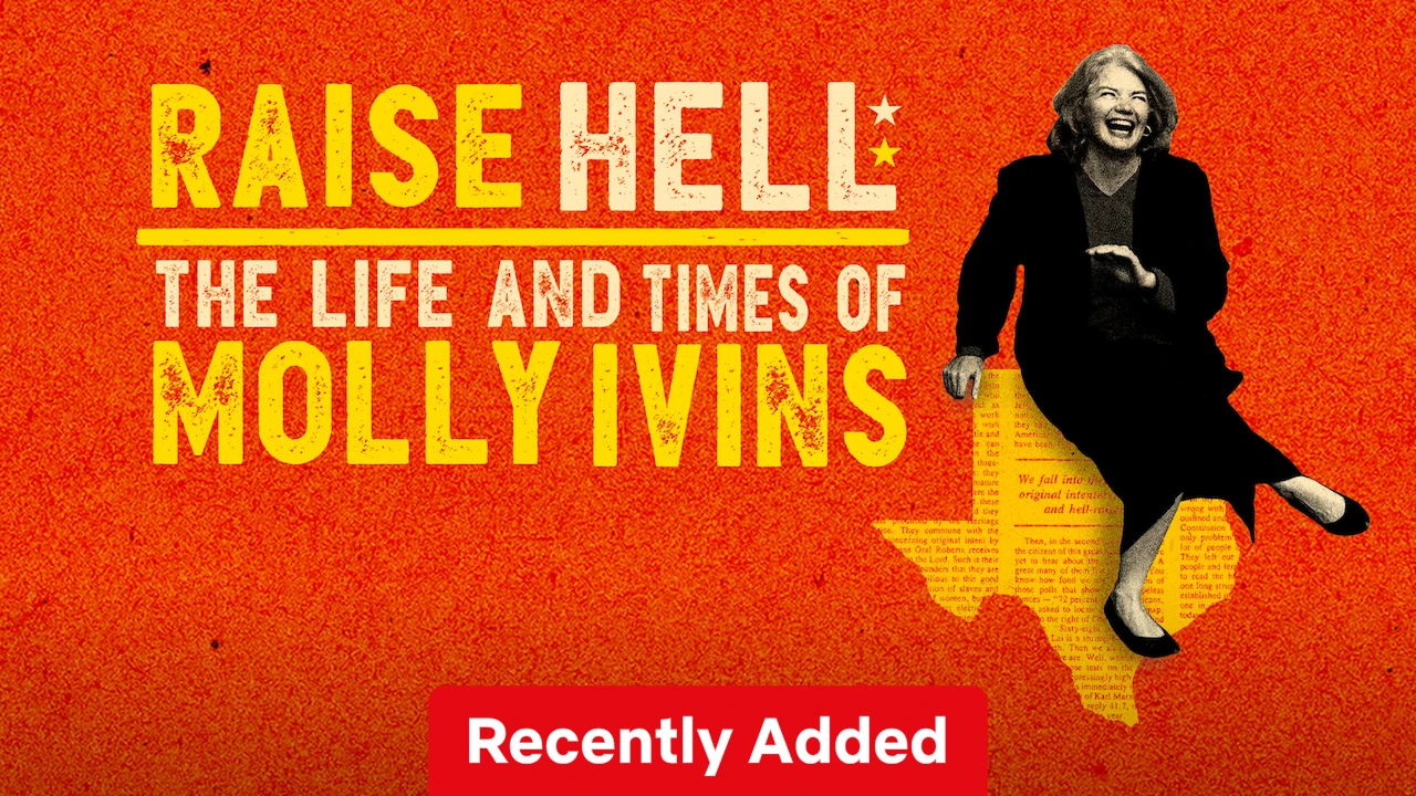 Raise Hell: The Life and Times of Molly Ivins