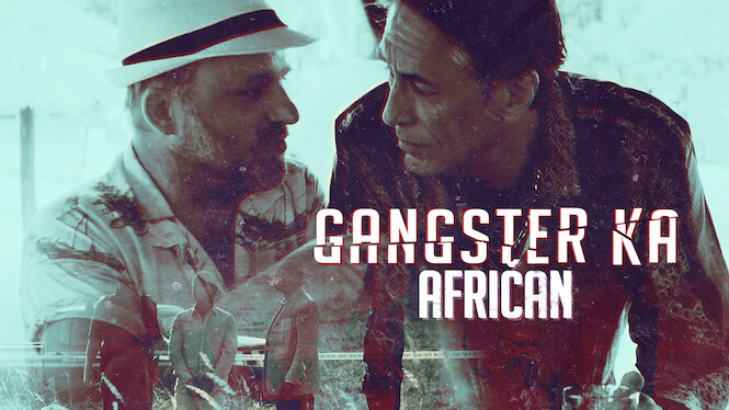 Gangster Ka: African