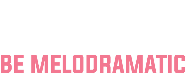 Be Melodramatic logo