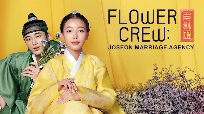 Flower Crew: Joseon Marriage Agency