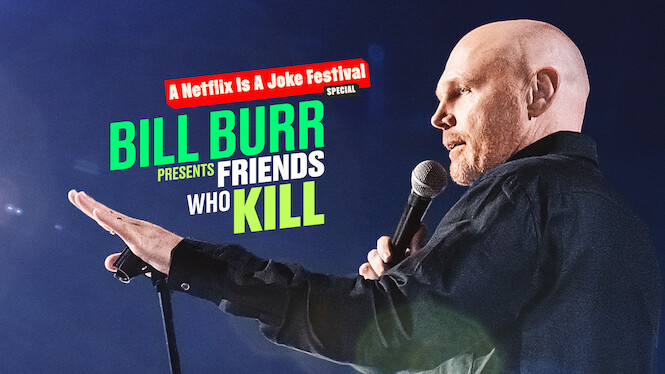 Bill Burr Presents: Friends Who Kill