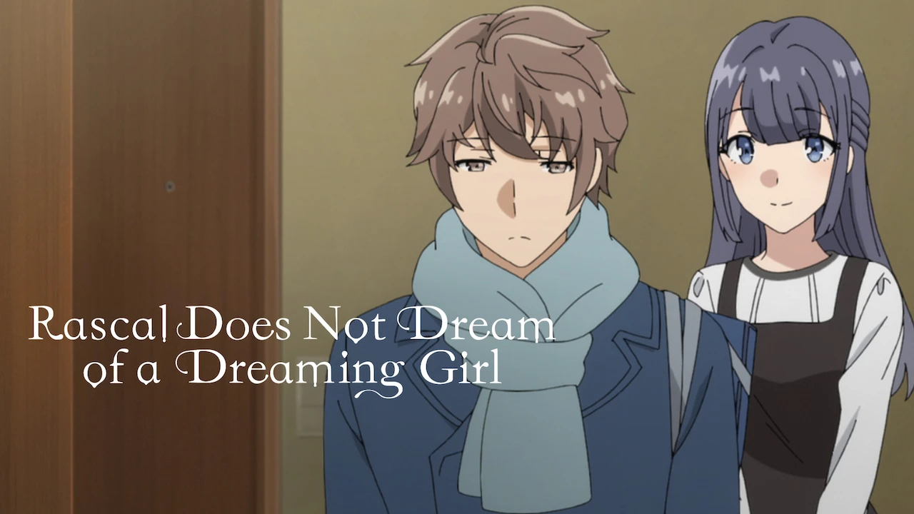 Rascal Does Not Dream of a Dreaming Girl
