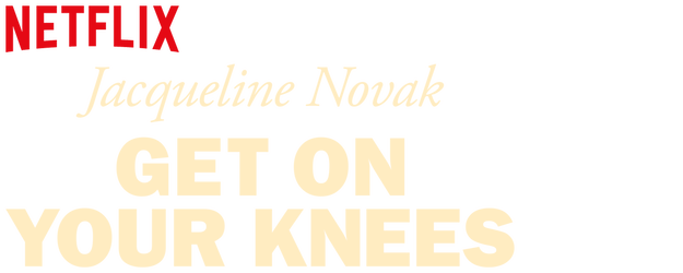 Jacqueline Novak: Get on Your Knees logo