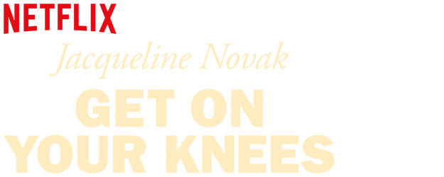 Jacqueline Novak: Get on Your Knees logo