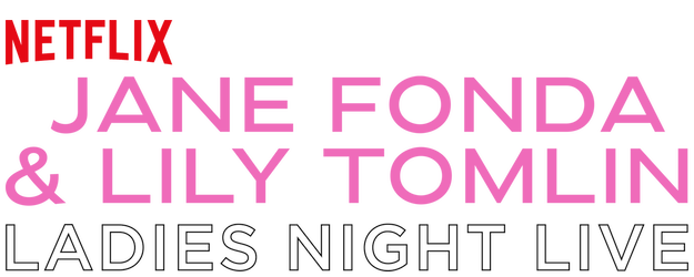 Jane Fonda & Lily Tomlin: Ladies Night Live logo