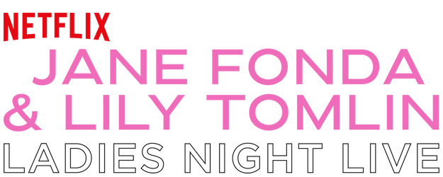 Jane Fonda & Lily Tomlin: Ladies Night Live logo