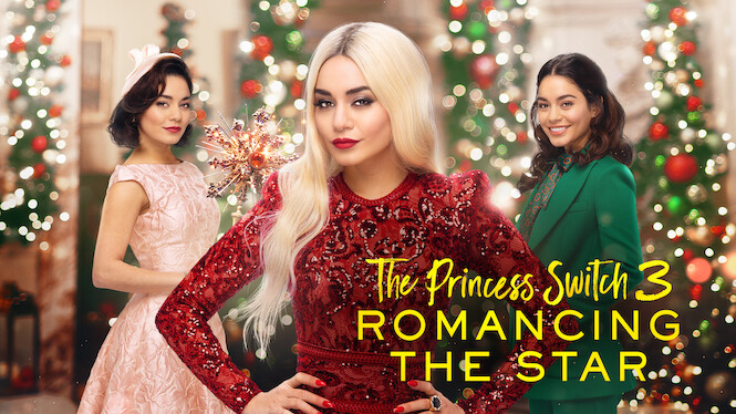 The Princess Switch 3: Romancing the Star