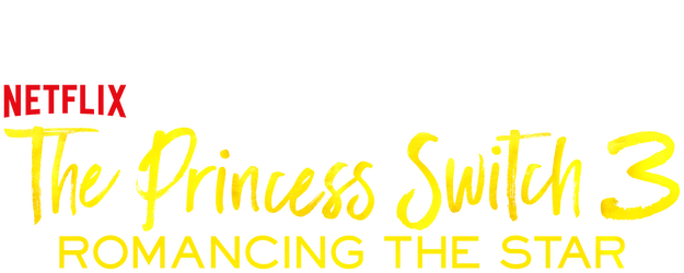 The Princess Switch 3: Romancing the Star logo