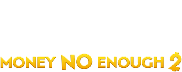 Money No Enough 2 logo