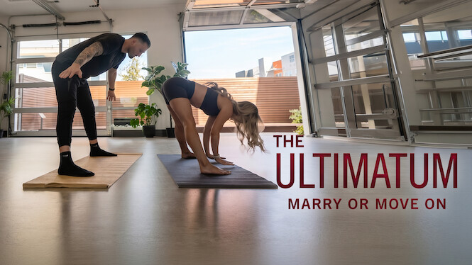 The Ultimatum: Marry or Move On