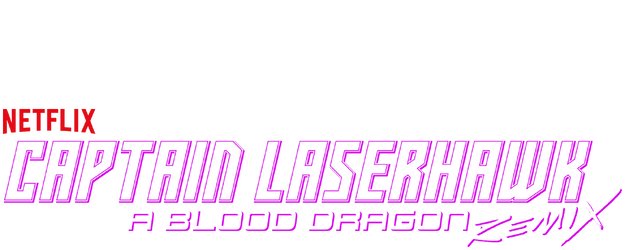 Captain Laserhawk: A Blood Dragon Remix logo