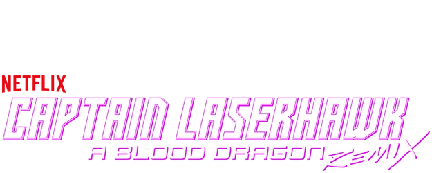 Captain Laserhawk: A Blood Dragon Remix logo