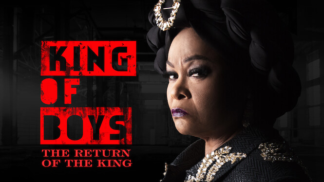 King of Boys: The Return of the King