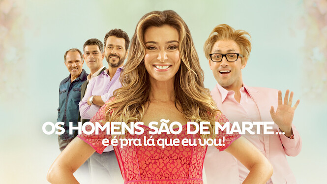 Os Homens São de Marte… e É pra Lá que Eu Vou!