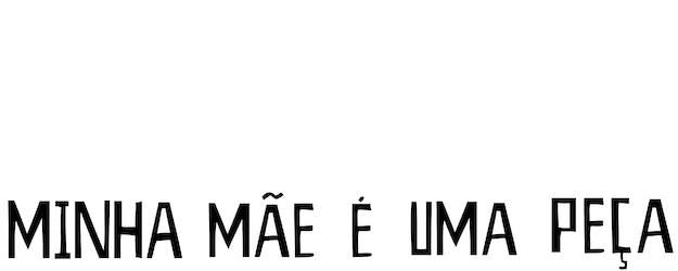 Minha Mãe É Uma Peça logo