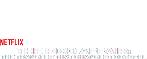 The Figo Affair: The Transfer that Changed Football logo