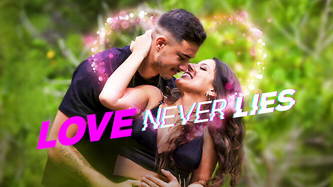Love Never Lies