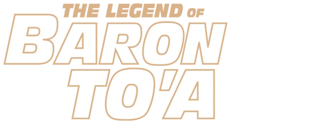 The Legend of Baron To'a logo
