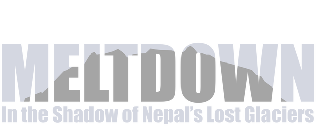 Meltdown: In the Shadow of Nepal’s Lost Glaciers logo
