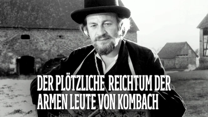 Sudden Wealth of the Poor People of Kombach