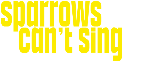 Sparrows Can't Sing logo