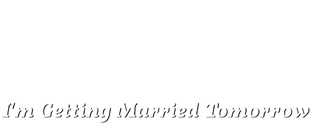I'm Getting Married Tomorrow logo